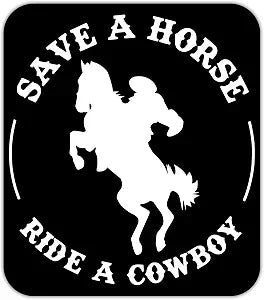 Save A Horse Ride A Cowboy Vinyl Decal Sticker Peel & Stick Design Cars, Trucks, Vans, Walls, Laptops, Cups 5.5x5 Inches White on Black (KCD1760)