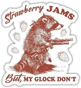 314PI (3pcs) Strawberry Jams But My Glock Dont Raccoon Sticker, Raccoon with Gun Water Assistant Funny Stickers, Animal Decal for Water Bottle Phone Laptop, Gift for Her Him, Sassy Sticker (Size 3")