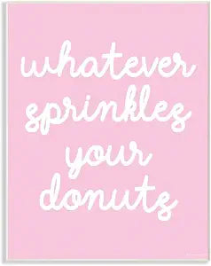 Stupell Industries Whatever Sprinkles Your Donut Wall Plaque Art, Proudly Made in USA