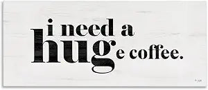 Huge Coffee Humor Kitchen Phrase, 13 x 30 Inch Canvas Wall Art