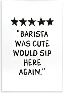 Barista Was Cute Coffee Quote, 13 x 19 Inch Mounted Print on Wall Plaque