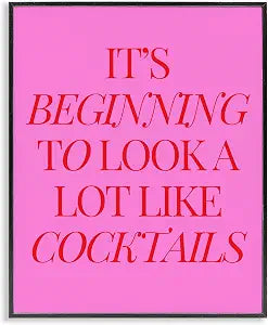 Beginning to Look Like Cocktails, 16 x 20 Inch Framed Gicle Print