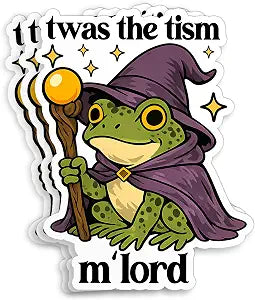 (3Pcs-2") TWAS The Tism M'Lord Frog Sticker - Funny Anti-Social Meme Cute Wizard Frog Waterproof Vinyl Stickers for Laptop Water Bottle Phone Cars Kindle Decal - Autism Awareness Sticker 2 Inches