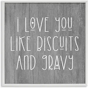Stupell Industries Biscuits & Gravy Romantic Southern Country Phrase, Design by Daphne Polselli, 17 x 17, White Framed