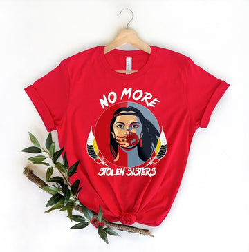 No More Stolen Sister Shirt, American Native Shirt, Mmiw Wear Red for My Sister Shirt
