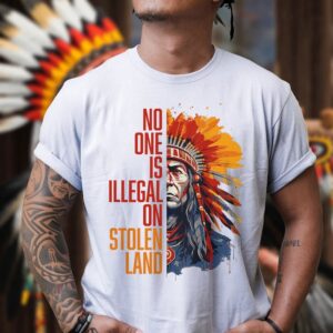 No One is Illegal on Stolen Land Unisex T-shirt