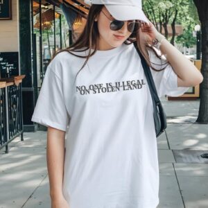 No One is Illegal on Stolen Land Shirt For Men And Women