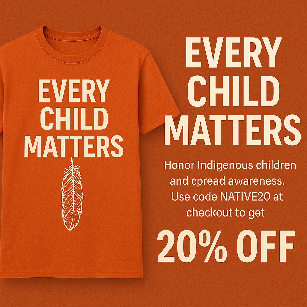 Every Child Matters: Honoring Indigenous Children and Raising Awareness